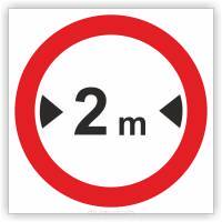 Znak drogowy Tablica informacyjna B15 zakaz wjazdu pojazdów o szerokości ponad ...m - znak zakazu 30x30 cm