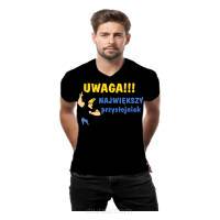Koszulka z nadrukiem UWAGA !!! Największy przystojniak