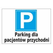 Tablica informacyjna parking dla pacjentów przychodni