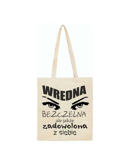 Eko Torba Personalizowany z Nadrukiem Wredna Bezczelna