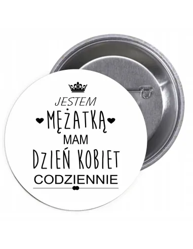 Przypinki Buttony Dzień Kobiet Znaczki Badziki Prezentowy