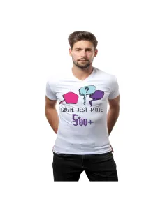 Koszulka z Nadrukiem Gdzie Jest Moje 500+ Oryginalne