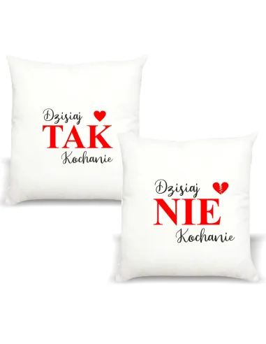 Poduszka z Nadrukiem Prezent Dzisiaj Tak Kochanie na Prezent
