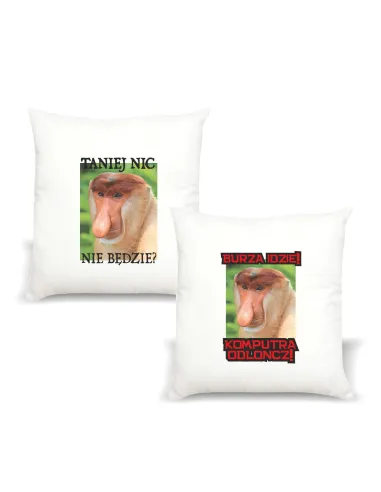Poduszka Janusz Nosacz z Nadrukiem Napis Taniej Nic Nie