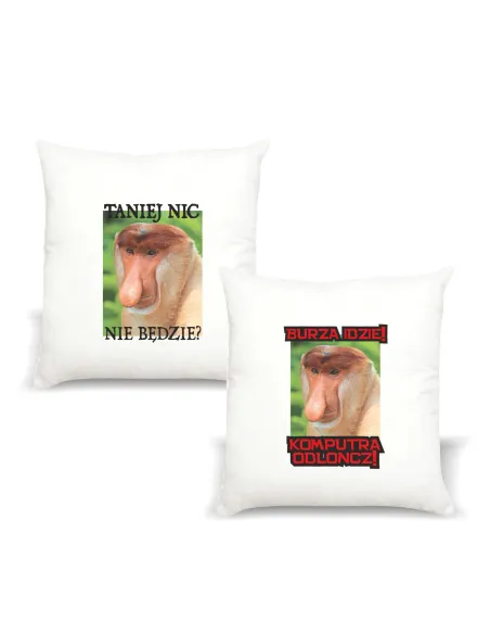 Poduszka Janusz Nosacz z Nadrukiem Napis Taniej Nic Nie