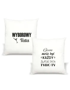 Poduszka z Nadrukiem Personalizowany Napis Wyborowy Tata