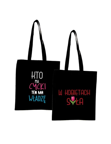 Eko Torba z Nadrukiem Kto Ma Cycki Ten Ma Władzę na Prezent
