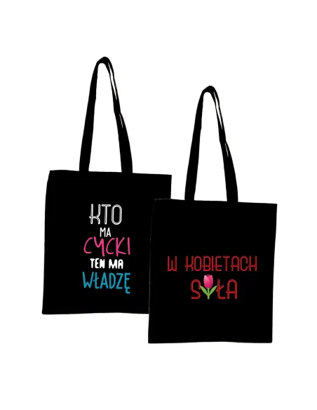 Eko Torba z Nadrukiem Kto Ma Cycki Ten Ma Władzę na Prezent