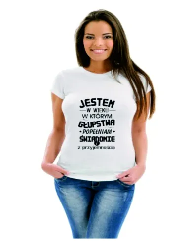 Koszulka z Nadrukiem Jestem w Wieku w Którym Głupstwa