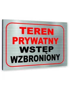Znak Tablica Informacyjna Dibond Teren Prywatny Wstęp