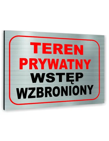 Znak Tablica Informacyjna Dibond Teren Prywatny Wstęp