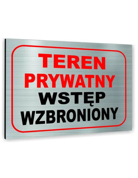 Znak Tablica Informacyjna Dibond Teren Prywatny Wstęp