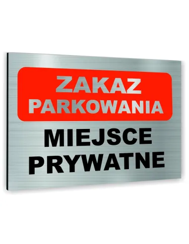 Znak Tablica Informacyjna Dibond Zakaz Parkowania Miejsce