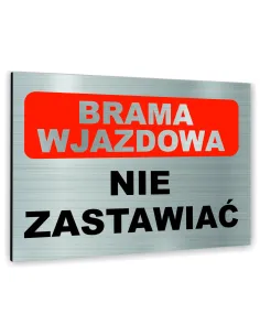 Znak Tablica Informacyjna Dibond Brama Wjazdowa Nie