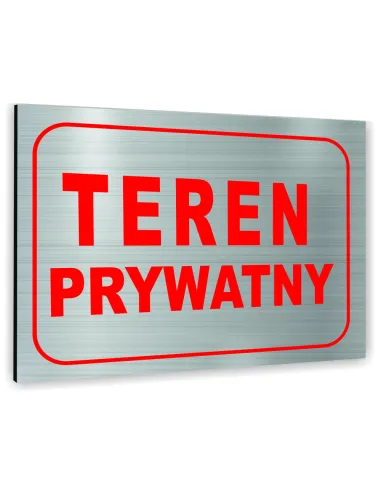 Znak Tablica Informacyjna Dibond – Teren Prywatny Reklamowy