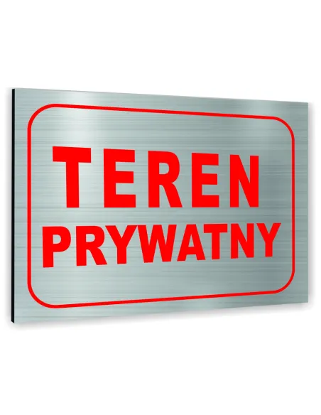 Znak Tablica Informacyjna Dibond – Teren Prywatny Reklamowy