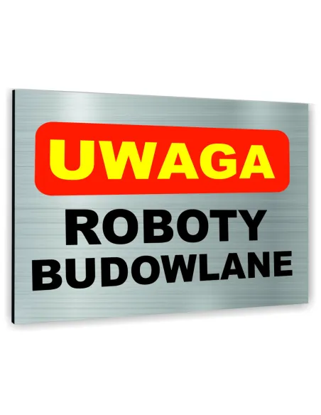 Znak Tablica Informacyjna Dibond Uwaga Roboty Budowlane