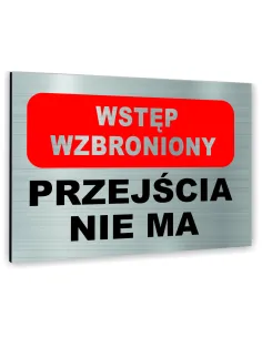 Znak Tablica Informacyjna Dibond – Wstęp Wzbroniony