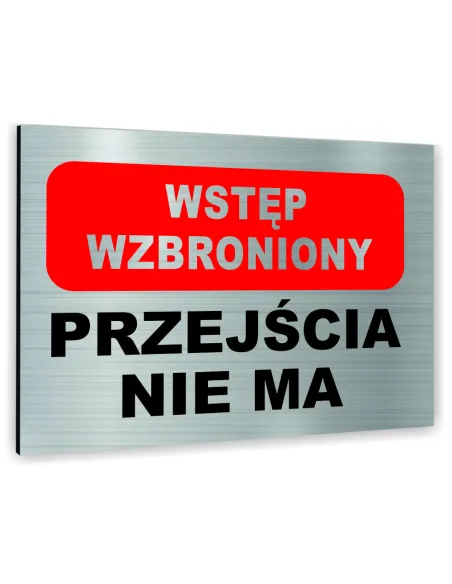 Znak Tablica Informacyjna Dibond – Wstęp Wzbroniony