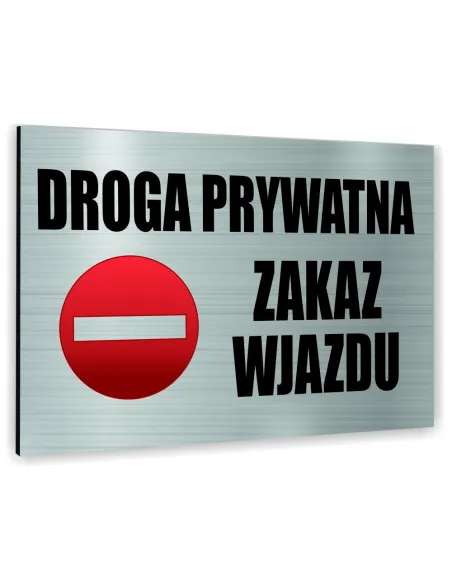 Znak Tablica Informacyjna Dibond – Droga Prywatna Zakaz