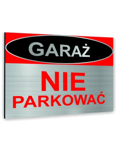 Znak Tablica Informacyjna Dibond Garaż Nie Parkować