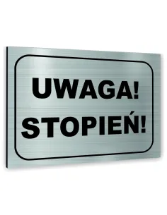 Znak Tablica Informacyjna Dibond – Uwaga Stopień Reklamowy