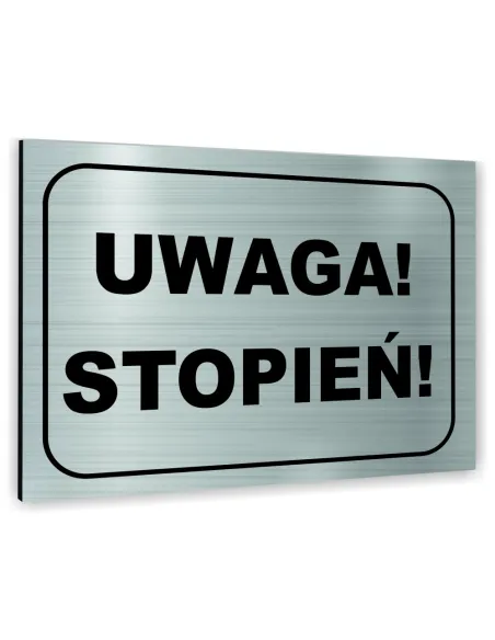 Znak Tablica Informacyjna Dibond – Uwaga Stopień Reklamowy