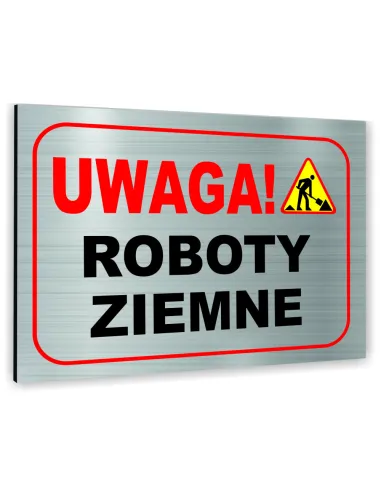 Znak Tablica Informacyjna Dibond – Uwaga Roboty Ziemne