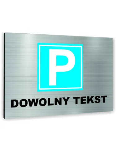 Znak Tablica Informacyjna Dibond – Parking Dowolny Tekst