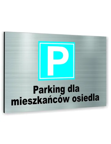 Znak Tablica Informacyjna Dibond – Parking Mieszkańców