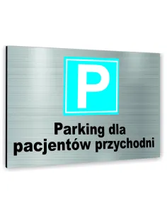 Znak Tablica Informacyjna Dibond – Parking dla Pacientów