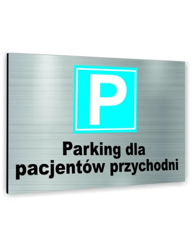 Znak Tablica Informacyjna Dibond – Parking dla Pacientów