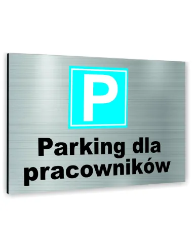 Znak Tablica Informacyjna Dibond – Parking Pracowników