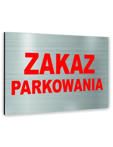 Znak Tablica Informacyjna Dibond Zakaz Parkowania Reklamowy