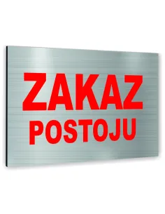 Znak Tablica Informacyjna Dibond – Zakaz Postoju Reklamowy