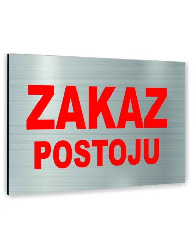 Znak Tablica Informacyjna Dibond – Zakaz Postoju Reklamowy