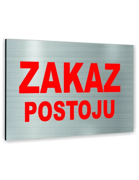 Znak Tablica Informacyjna Dibond – Zakaz Postoju Reklamowy