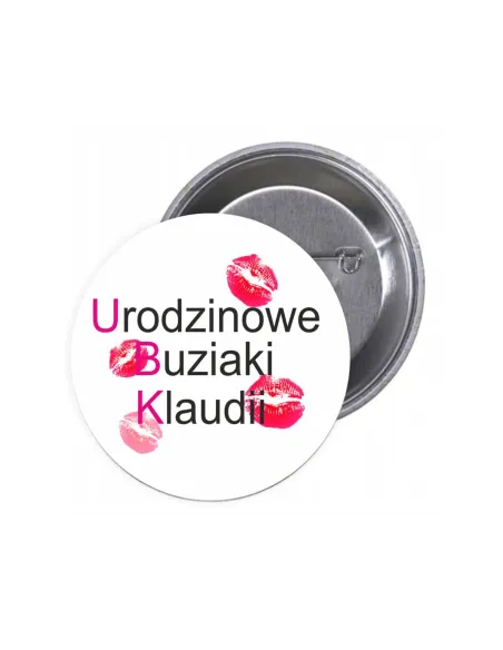 Przypinki Buttony Urodzinowe Buziaki Klaudii Znaczki