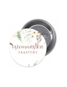 Przypinki Buttony Osiemnastka Imię Znaczki Badziki Grafiką