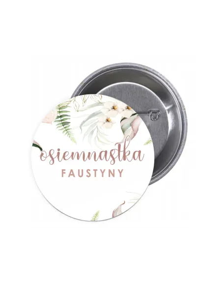 Przypinki Buttony Osiemnastka Imię Znaczki Badziki Grafiką