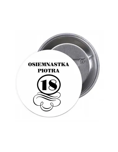 Przypinki Buttony Osiemnastka Imię 18 Znaczki Badziki