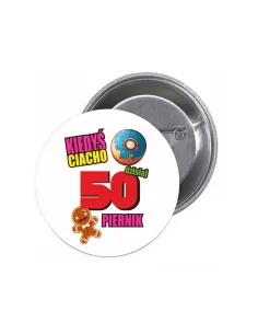 Przypinki Buttony Kiedyś Ciacho Dzisiaj Piernik Znaczki