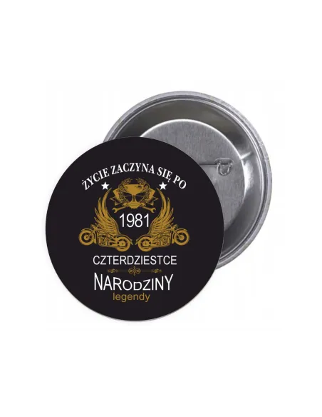 Przypinki Buttony – Te Życie Zaczyna Się Czterdziestce