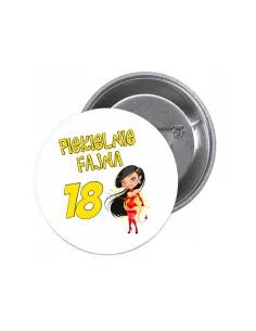 Przypinki Buttony Piekielnie Fajna 18 Znaczki Badziki