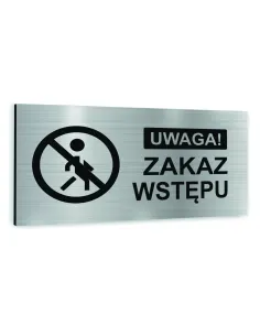 Tabliczka Srebrna Aluminiowa Zakaz Wstępu Nadruk Tablica