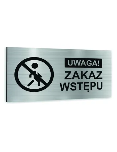 Tabliczka Srebrna Aluminiowa Zakaz Wstępu Nadruk Tablica