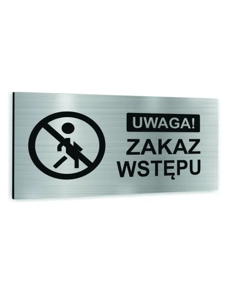 Tabliczka Srebrna Aluminiowa Zakaz Wstępu Nadruk Tablica