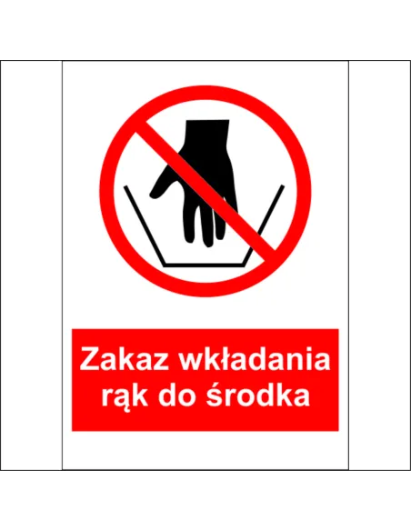 Naklejki na Maszyny Oznaczenie BHP Zakaz Wkładania Rąk