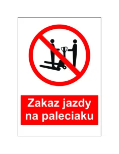 Naklejki Maszyny Oznaczenie BHP Zakaz Jazdy Paleciaku