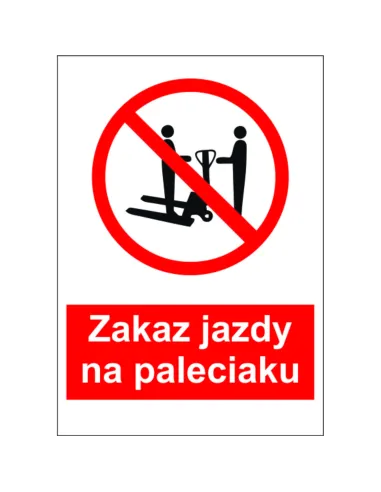 Naklejki Maszyny Oznaczenie BHP Zakaz Jazdy Paleciaku
